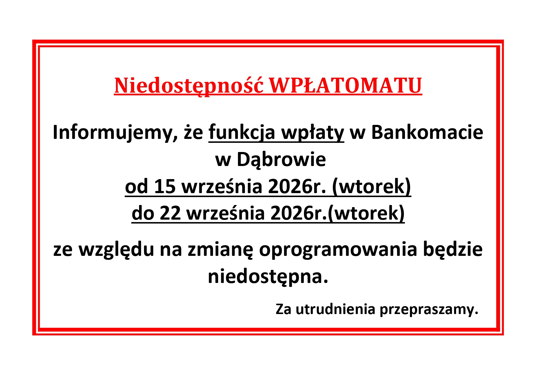 Niedostępność WPŁATOMATU w bankomacie w Dąbrowie