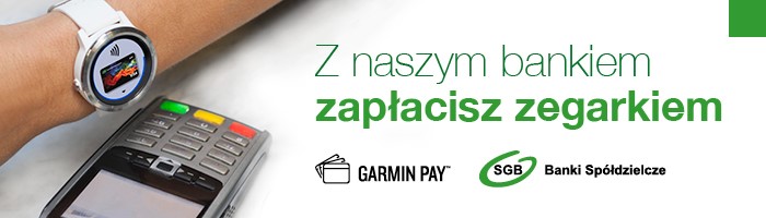 Baner Garmin Pay i SGB - "Z naszym bankiem zapłacisz zegarkiem"